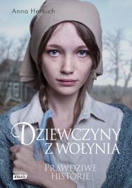 Anna Herbich-Dziewczyny z Wołynia