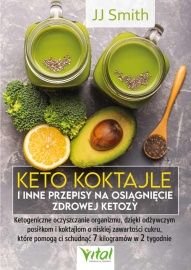 JJ Smith-[PL]Keto koktajle i inne przepisy na osiągnięcie zdrowej ketozy