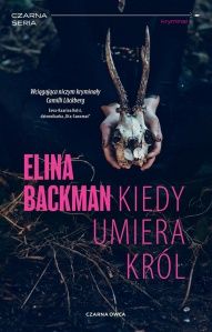 Elina Backman-Kiedy umiera król