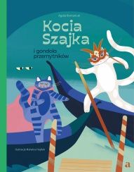 Agata Romaniuk-Kocia Szajka i gondola przemytników