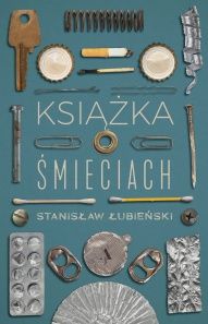 Stanisław Łubieński-Książka o śmieciach