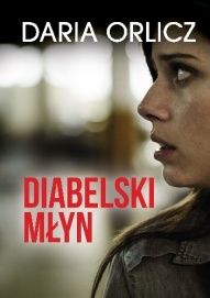 Daria Orlicz-[PL]Diabelski młyn