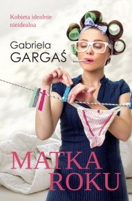 Gabriela Gargaś-Matka roku