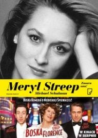Michael Schulman-[PL]Meryl Streep. Znowu ona!
