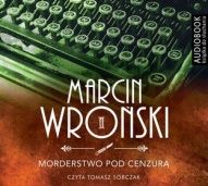 Marcin Wroński-Morderstwo pod cenzurą