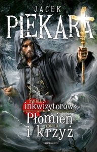 Jacek Piekara-[PL]Płomień i krzyż. T. 3