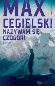 Max Cegielski-Nazywam się Czogori
