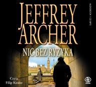 Jeffrey Archer-[PL]Nic bez ryzyka