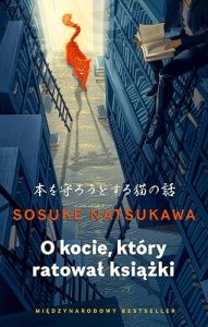 Sosuke Natsukawa-O kocie, który ratował książki