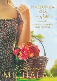 Katarzyna Michalak-[PL]Piastunka róż