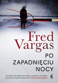 Fred Vargas-[PL]Po zapadnięciu nocy