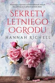 Hannah Richell-[PL]Sekrety letniego ogrodu