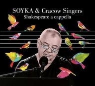 Cracow Singers, Stanisław Soyka-Shakespeare A Cappella