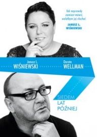 Janusz Leon Wiśniewski, Dorota Wellman-[PL]Siedem lat później