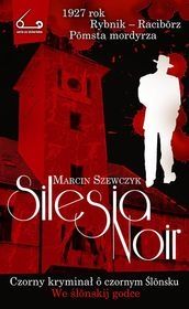 Marcin Szewczyk-Silesia noir
