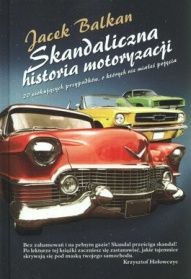 Jacek Balkan-[PL]Skandaliczna historia motoryzacji 