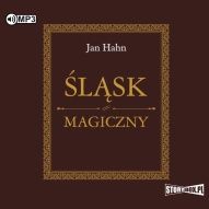 Jan Hahn-Śląsk magiczny