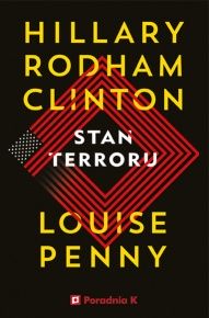 Hillary Rodham Clinton, Louise Penny-[PL]Stan terroru