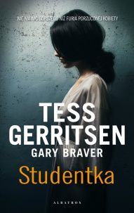 Tess Gerritsen, Gary Braver-[PL]Studentka