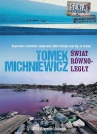 Tomek Michniewicz-Świat równoległy