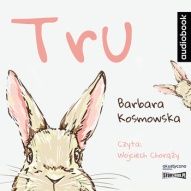Barbara Kosmowska-Tru