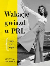 Krystyna Gucewicz-[PL]Wakacje gwiazd w PRL