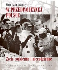 Maja i Jan Łozińscy-[PL]W Przedwojennej Polsce