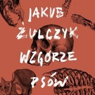 Jakub Żulczyk-[PL]Wzgórze psów