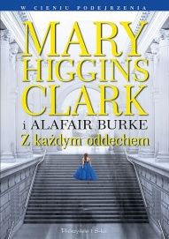 Mary Higgins Clark i Alafair Burke-Z każdym oddechem