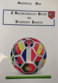 Andreas Rim-Z raciborskich boisk na stadiony świata