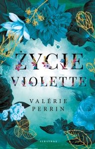 Valerie Perrin-Życie Violette