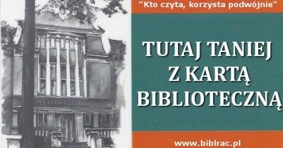[PL]„Kto czyta, korzysta podwójnie”, czyli z kartą biblioteczną taniej