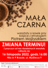 [PL]MAŁA CZARNA – warsztaty o kawie przy książce z etnologiem Piotrem Mojżyszkiem 