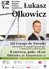 [PL]Lewy, Listek, Nawałka i… Hubert Kostka - Łukasz Olkowicz w bibliotece