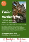 „Pałac niedostępny”  – prelekcja na temat pałacu w Sławikowie
