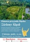 Śląskie ferie z biblioteką w Ocicach-„Zielony Śląsk”