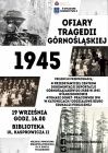 Ofiary Tragedii Górnośląskiej 1945 - prelekcja w ramach Europejskich Dni Dziedzictwa