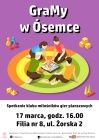 [PL]„GraMy w Ósemce” – spotkanie klubu miłośników gier planszowych
