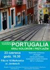 „Portugalia kraj kolorów i przyjaźni”