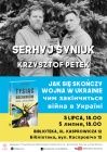 [PL]Jak się skończy wojna w Ukrainie - spotkanie z Serhyjem Syniukiem i Krzysztofem Petkiem