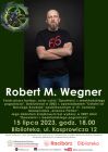 Robert Wegner – spotkanie autorskie