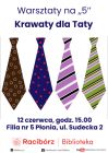 Warsztaty na ,,5’’ Krawaty dla Taty