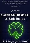 [PL]Koncert CARRANTUOHILL  & Bob Bales