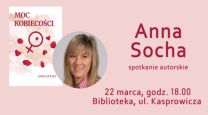 Spotkanie autorskie z Anną Sochą
